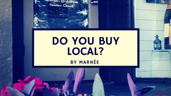 Do You Believe in Buying Local?